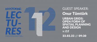 city lectures, onur tümtürk, urban grids